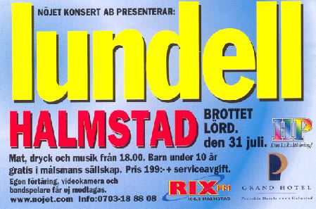 Ulf Lundell Halmstad den 31 juli 1999