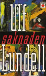 En tidig upplaga av Ulf Lundells debutroman Saknaden