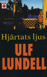 En pocketupplaga av Ulf Lundells roman Hjärtats ljus