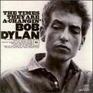 Bob Dylan - The times they are a-changin